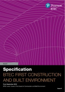 Specification - BTEC First Award in Construction and the Built Environment (2018) 