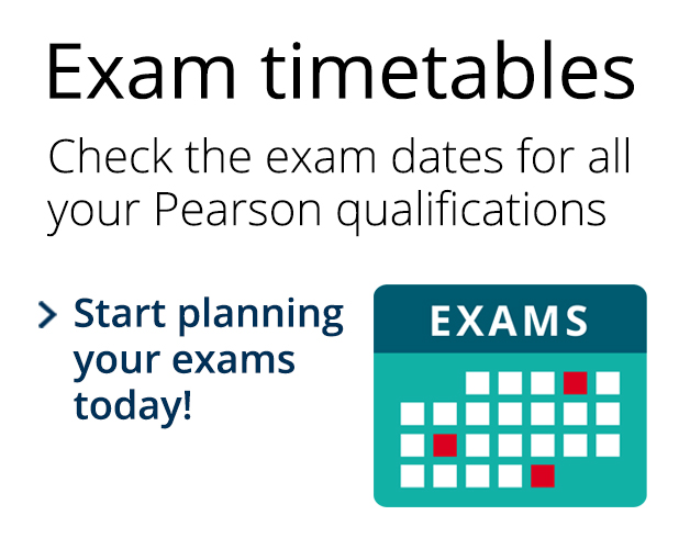 Exam timetables. Check the exam dates for all your Pearson qualifications