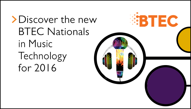 Link to Discover the new BTEC Nationals in Music Technology for 2016