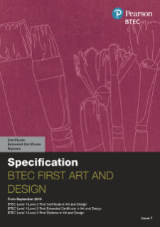 BTEC First Certificate in Art and Design specification