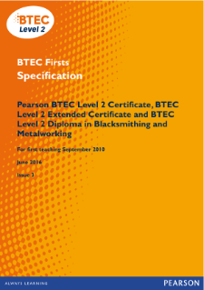 BTEC Firsts in Blacksmithing and Metalworking specification