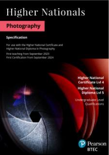Pearson BTEC Higher National Certificate in Photography - Specification