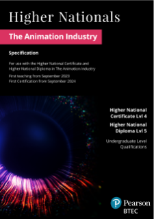 Pearson BTEC Higher National Certificate in Animation - Specification