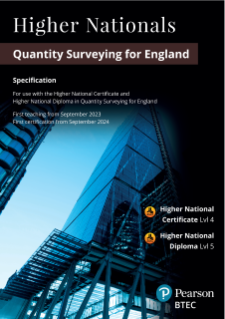 BTEC Higher Nationals in Quantity Surveying for England: Specification