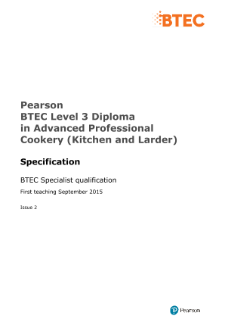 Pearson BTEC Level Diploma in Advanced Professional Cookery (Kitchen and Larder) Specification