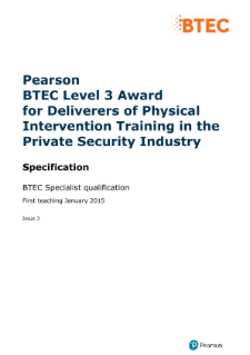 BTEC Level 3 Award for Deliverers of Physical Intervention Training in the Private Security Industry specification