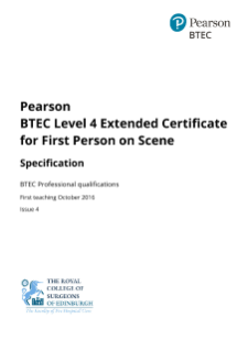 Specification - Pearson BTEC Level 4 Certificate for First Person on Scene 