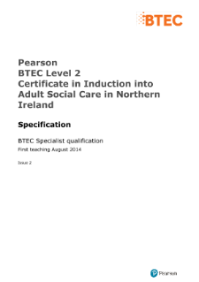 BTEC Level 2 Certificate in Induction into Adult Social Care in Northern Ireland specification