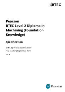 BTEC Level 2 Diploma in Machining (Foundation Knowledge) specification