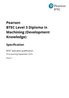 BTEC Level 3 Diploma in Machining (Development Knowledge)