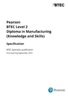 BTEC Level 2 Diploma in Manufacturing (Knowledge and Skills)