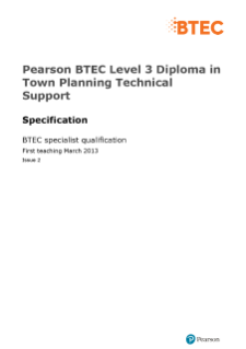  BTEC Level 3 Diploma in Town Planning Technical Support specification