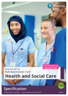 Specification - Pearson BTEC Tech Award Level 1/2 in Health and Social Care