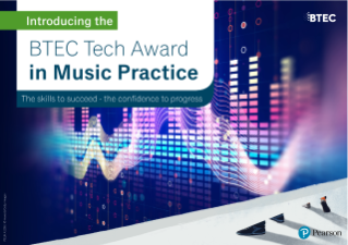 BTEC Tech Award in Music first-Look guide 
