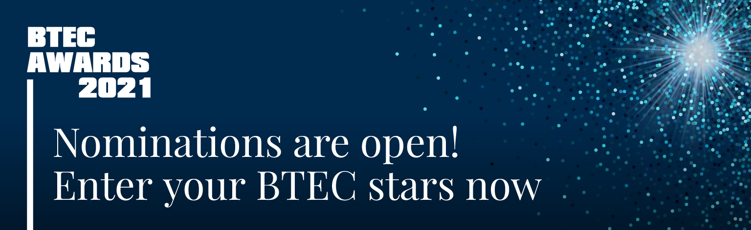 Nominations for the BTEC Awards 2021 now open
