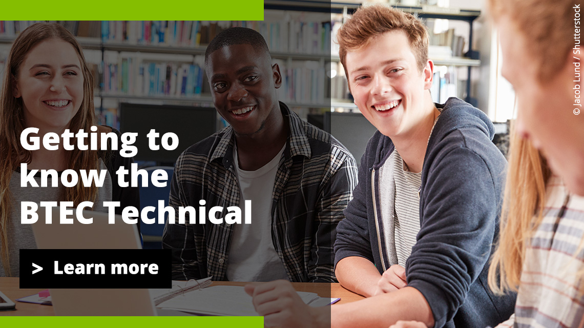 Watch the Getting to know the BTEC Technical