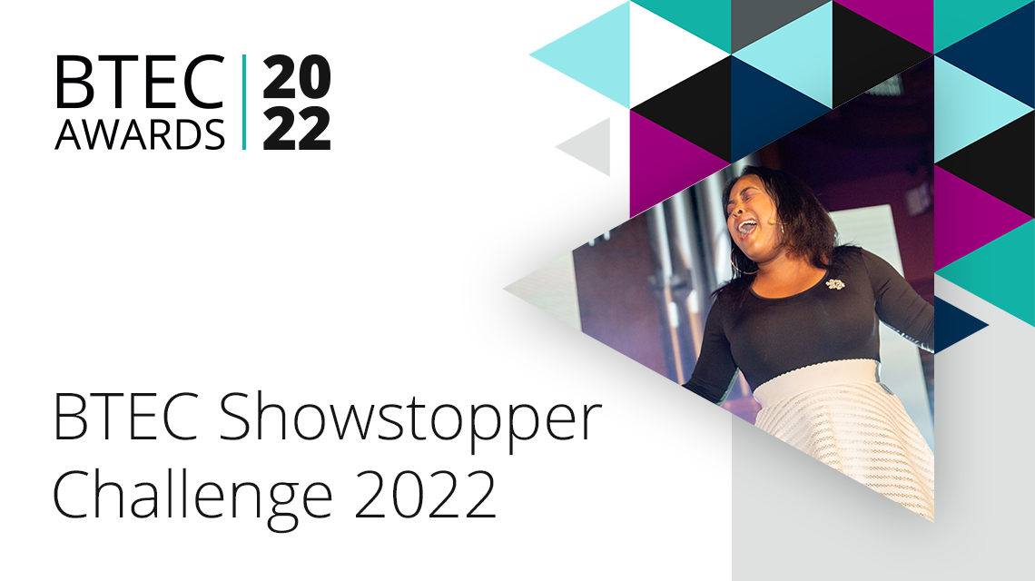 BTEC Showstopper Challenge 2022