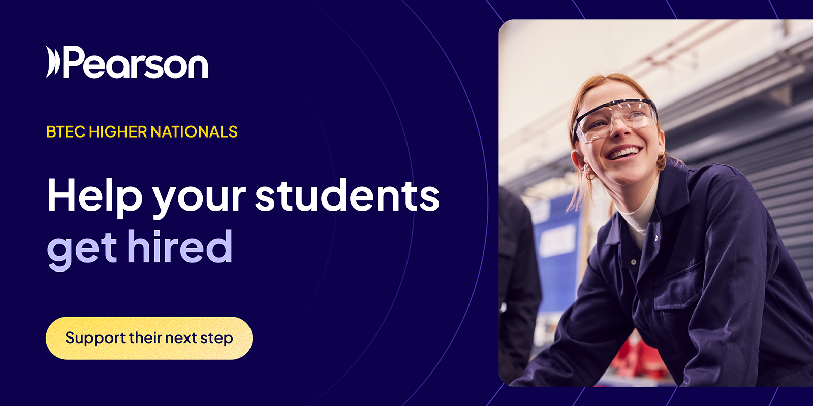 A purple graphic with a student image on the right hand side and text on the left hand side reading 'BTEC Higher Nationals | Help your students get hired |  Support their next step'
