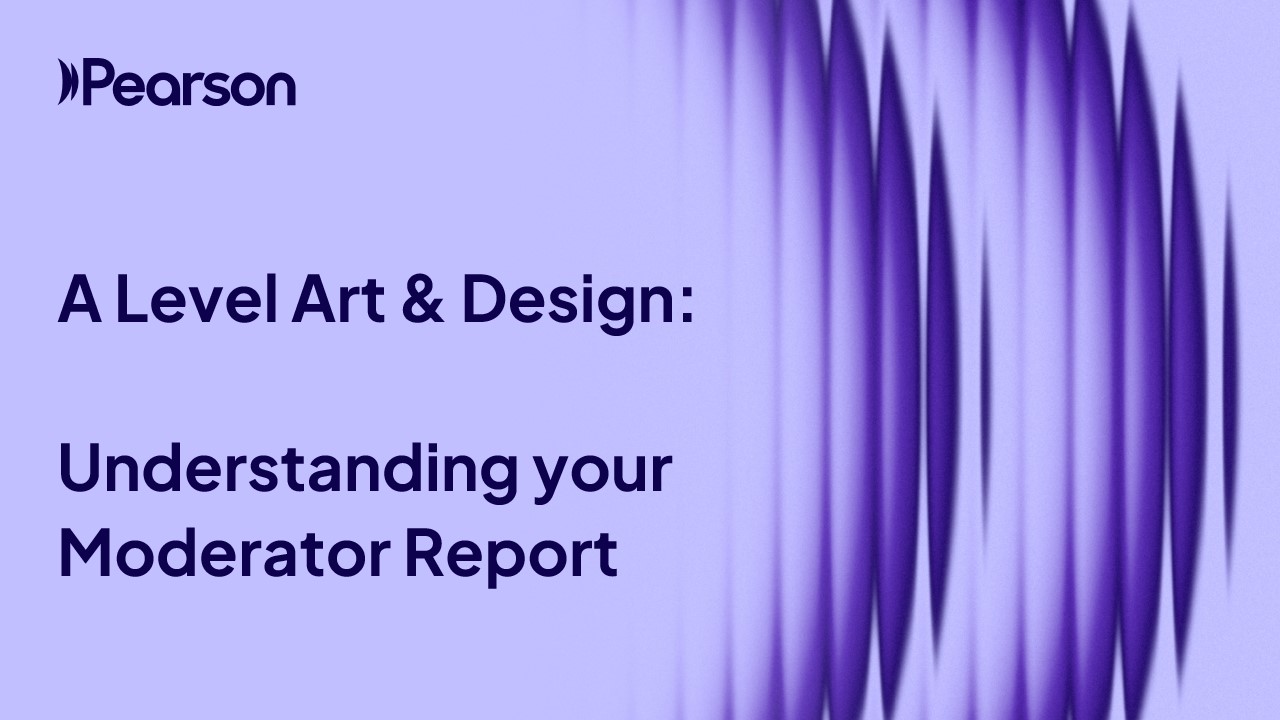 A Level Art and Design Moderator Report video (09:48) A Level Art and Design Moderator Report video (09:48)