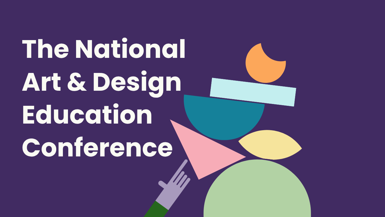 The National Art & Design Education Conference 2026 - NSEAD