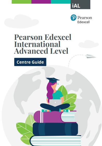 UK Academic Pearson Edexcel International Advanced Level Centre Guide 