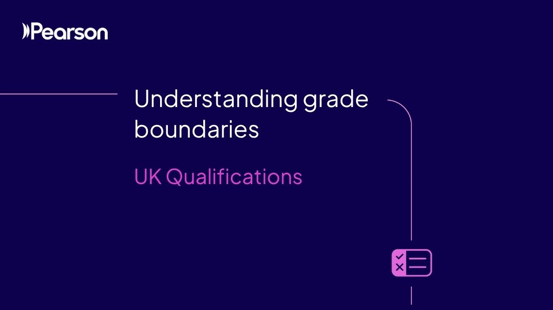 Understanding grade boundaries 2026 UK qualifications Understanding grade boundaries 2026 UK qualifications