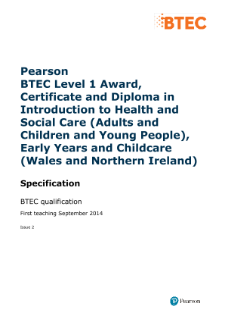 BTEC Level 1 Diploma in Introduction to Health and Social Care, Early Years and Childcare specification 