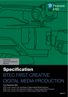 BTEC First Extended Certificate Creative Digital Media Production specification
