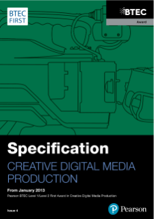 BTEC First Award in Creative Digital Media Production specification
