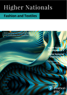 Pearson BTEC Higher National Certificate in Fashion and Textiles - Specification