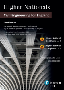 BTEC Higher Nationals in Civil Engineering for England: Specification