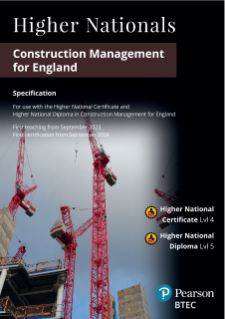 BTEC Higher Nationals in Construction Management for England: Specification