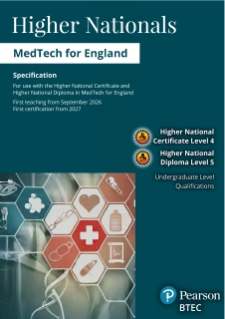 BTEC Higher National qualifications in MedTech for England specification