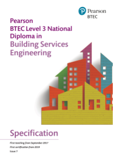 Pearson BTEC Level 3 National Diploma in Building Services Engineering: Specification