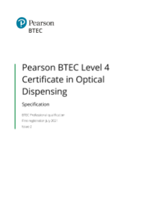 BTEC Level 4 Certificate in Optical Dispensing specification (2021)