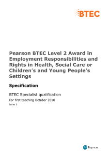 BTEC Level 2 Award in Employment Responsibilities and Rights in Health, Social Care and Children and Young People's Settings specification
