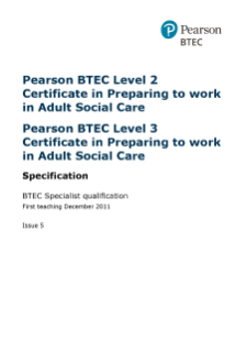 Specification - BTEC Specialist and Professional qualifications Preparing to Work in Adult Social Care (L2 and L3)