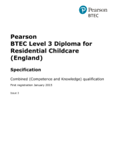 Specification - BTEC Level 3 Diploma for Residential Childcare (England)