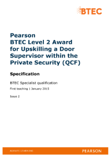 BTEC Level 2 Award for Upskilling a Door Supervisor within the Private Security Industry