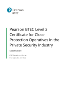 BTEC Certificate for Close Protection Operatives in the Private Security Industry (L3) - 2022