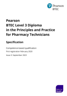 Level 3 Diploma in the Principles and Practice for Pharmacy Technicians specification