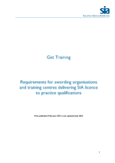 SIA Get training - Requirements for awarding organisations and training centres delivering SIA licence to practice qualifications