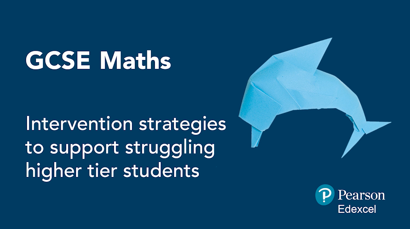 GCSE Maths: Intervention strategies to support struggling Higher Tier students 