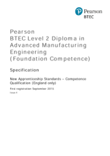 Pearson BTEC Level 2 Diploma in Advanced Manufacturing Engineering (Foundation Competence): Specification