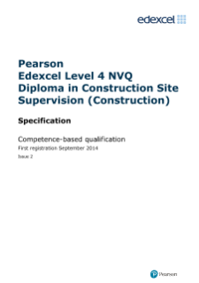 Specification - Edexcel Level 4 NVQ Diploma in Construction Site Supervision (Construction) (QCF)