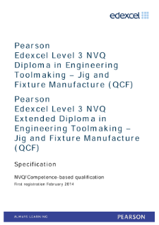 Competence-based qualification in Engineering Toolmaking - Jig and Fixture Manufacture (L3) specification