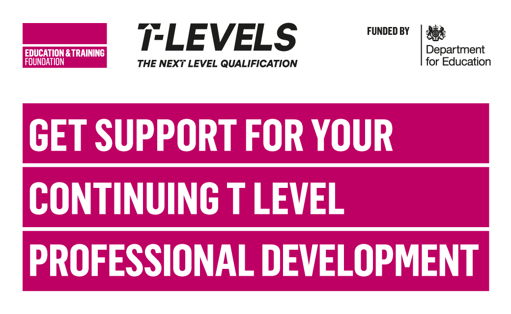 Get support for your continuing T Level professional development