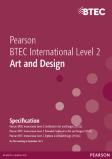 Pearson BTEC International Level 2 Art and Design: Legacy Specification