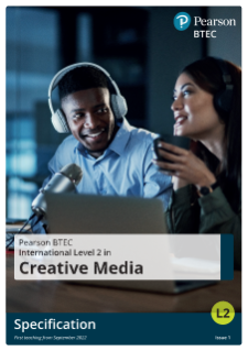Pearson BTEC International Level 2 in Creative Media specification