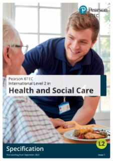 Pearson BTEC International Level 2 in Health and Social Care specification